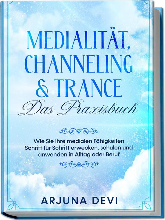 Immagine prodotto Medialität, Channeling & Trance - Das Praxisbuch: Wie Sie Ihre medialen Fähigkeiten Schritt für (Tedesco, Arjuna Devi, Charlotte Davis, 2023)