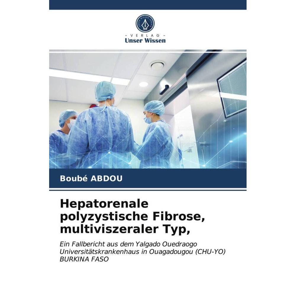Hepatorenale polyzystische Fibrose, multiviszeraler Typ, Fachbücher von Boubé ABDOU