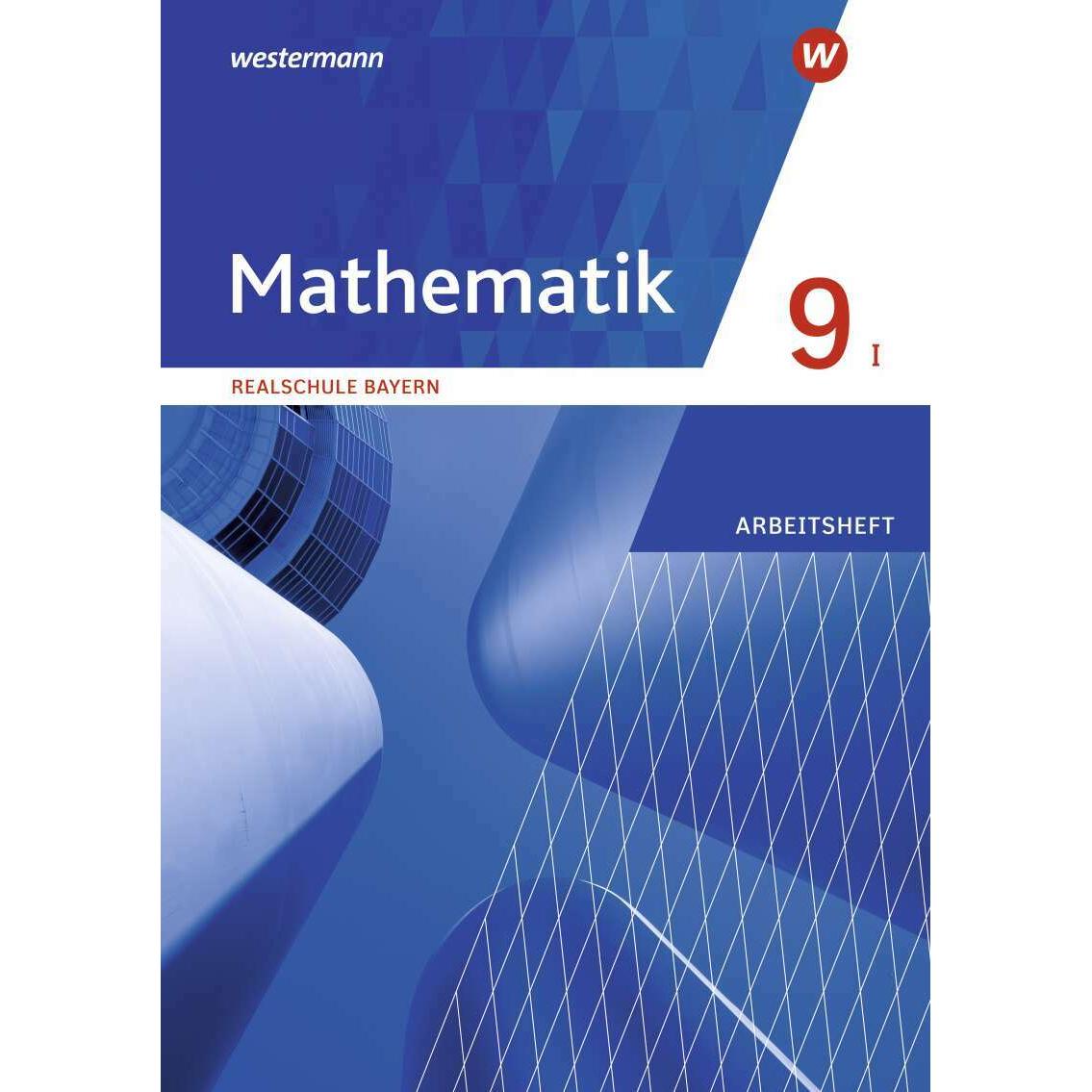 Mathematik / Mathematik - Ausgabe 2016 für Realschulen in Bayern, Schulbücher