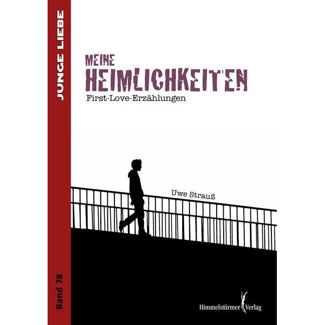 Meine Heimlichkeiten, Belletristik von Uwe Strauss