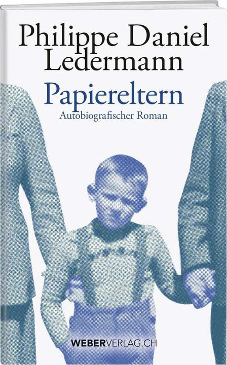 Produktbild Papiereltern (Deutsch, Philippe Daniel Ledermann, 2019)