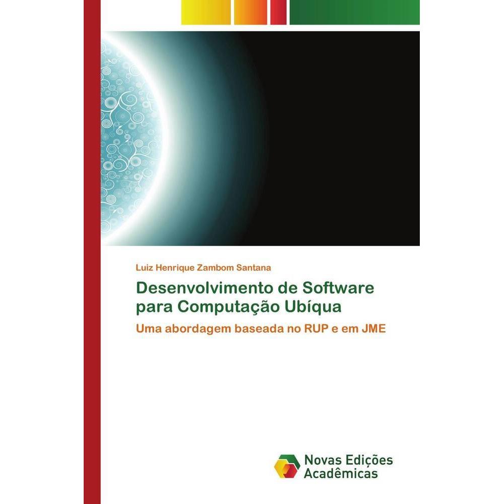 Desenvolvimento de Software para Computação Ubíqua, Fachbücher von Luiz Henrique Zambom Santana
