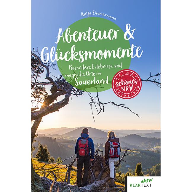 Abenteuer & Glücksmomente Sauerland, Ratgeber von Antje Zimmermann