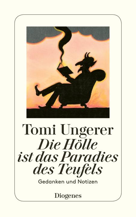 Produktbild Die Hölle ist das Paradies des Teufels (Deutsch, Tomi Ungerer, 2013)