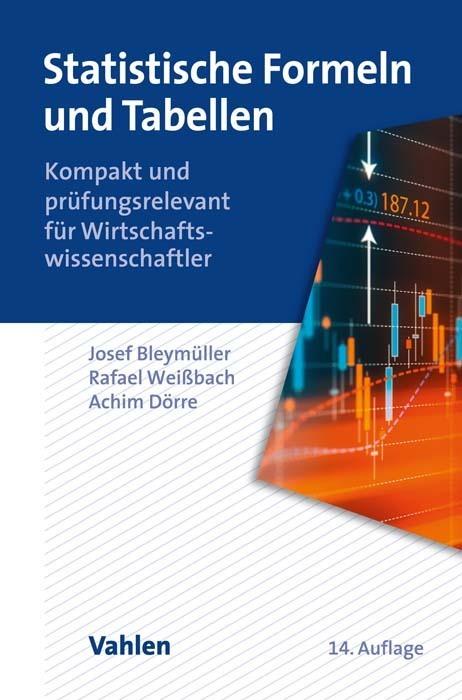 Statistische Formeln und Tabellen (Deutsch, Rafael Weissbach, Achim Dörre, Josef Bleymüller, 2021)
