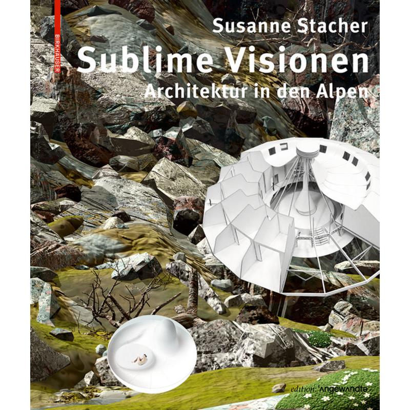 Sublime Visionen, Sachbücher von Susanne Stacher