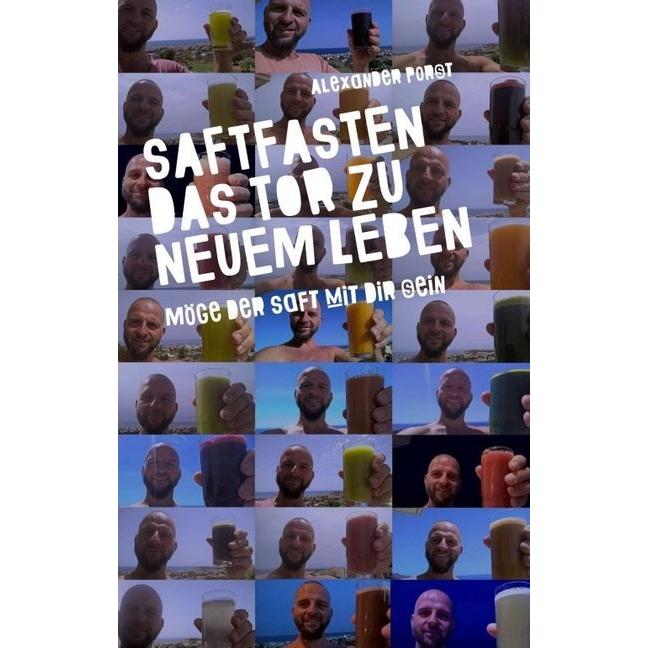 Thumbnail - Saftfasten das Tor zu neuem Leben, Ratgeber von Alexander Porst