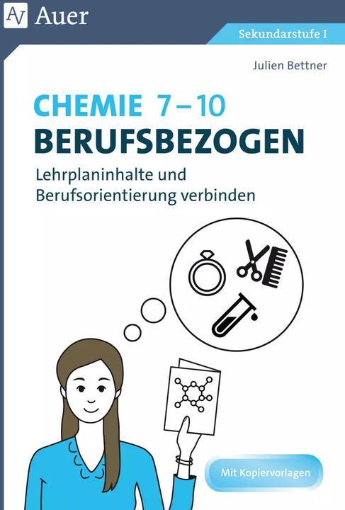 Produktbild Chemie 7-10 berufsbezogen (Deutsch, Julien Bettner, 2019)