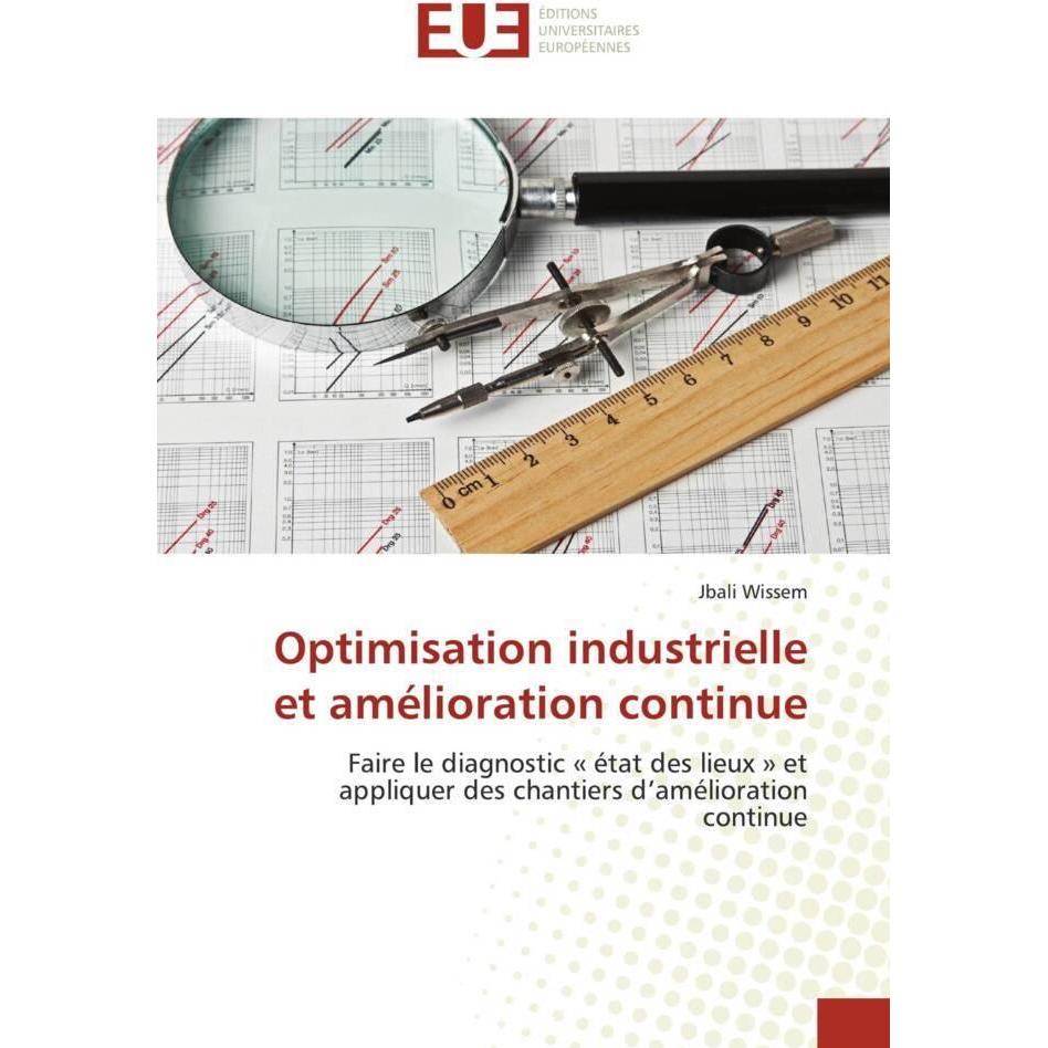 Optimisation industrielle et amélioration continue, Fachbücher von Jbali Wissem