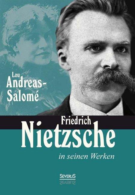 Produktbild Friedrich Nietzsche in seinen Werken (Deutsch, Lou Andreas-Salomé, 2013)