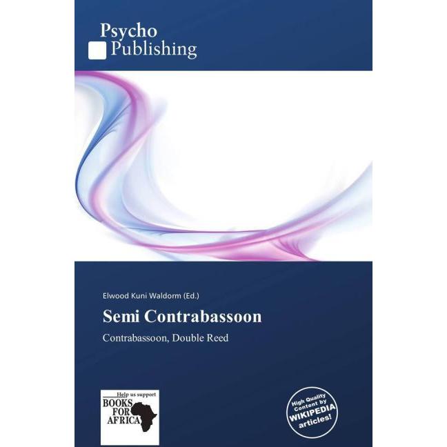 Semi Contrabassoon, Fachbücher von Elwood Kuni Waldorm