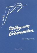 Image du produit Ita Wegmans Erdenwirken aus heutiger Sicht (Allemand, Hilma Walter, M P van e.a. Deventer, 1980)