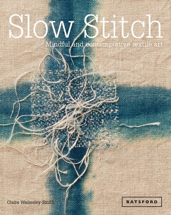 Produktbild Slow Stitch (Englisch, Claire Wellesley-Smith, 2015)