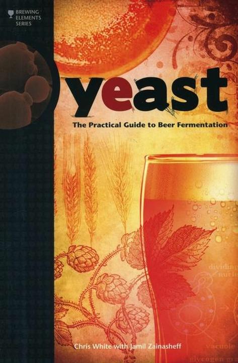 Produktbild Yeast (Englisch, Chris White, Jamil Zainasheff, 2010)