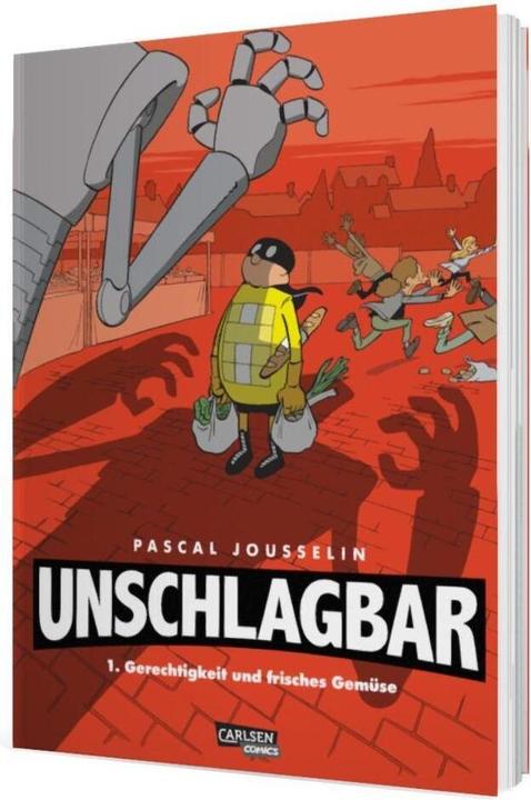 Produktbild Unschlagbar! 1: Gerechtigkeit und Gemüse (Deutsch, Pascal Jousselin, 2018)