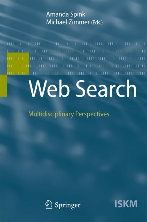 Web Search (Englisch, Amanda Spink, Michael Zimmer, 2010)