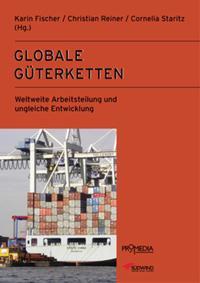 Produktbild Globale Güterketten (Deutsch, Karin Reiner Fischer, 2010)