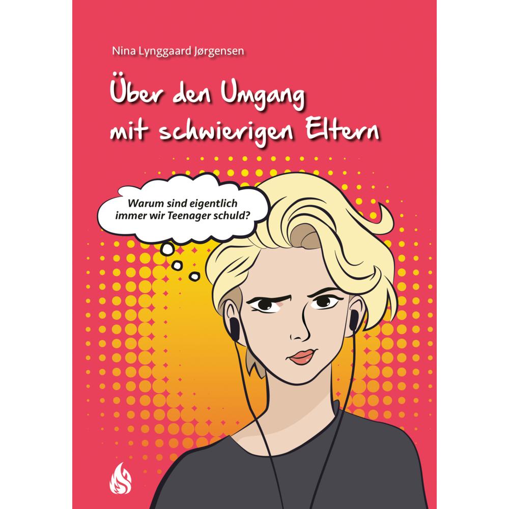 Über den Umgang mit schwierigen Eltern, Kinderbücher von Nina Lynggaard Jørgensen