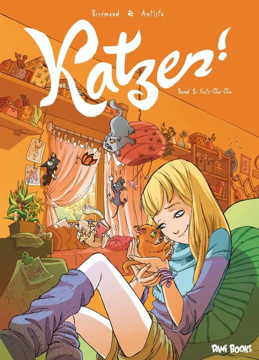 Produktbild Katzen! Band 1 - Katz-Cha-Cha (Deutsch, Brrémaud|Paola Antista|Jano Rohleder, Paola Antista, 2014)