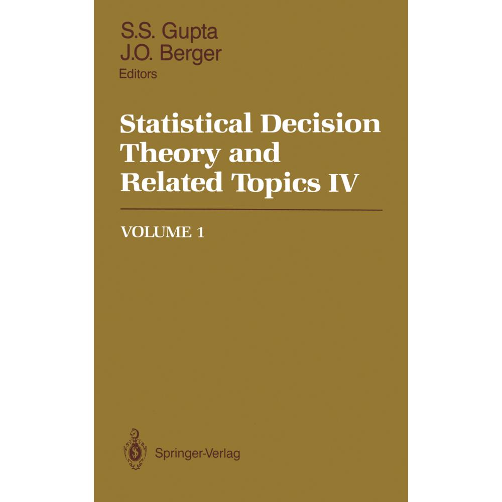 Statistical Decision Theory and Related Topics IV, Fachbücher von James O. Berger, Shanti S. Gupta