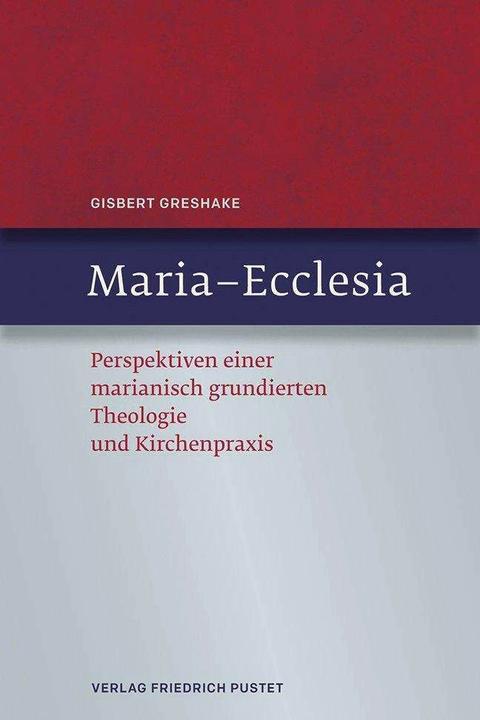 Produktbild Maria - Ecclesia (Deutsch, Gisbert Greshake, 2014)