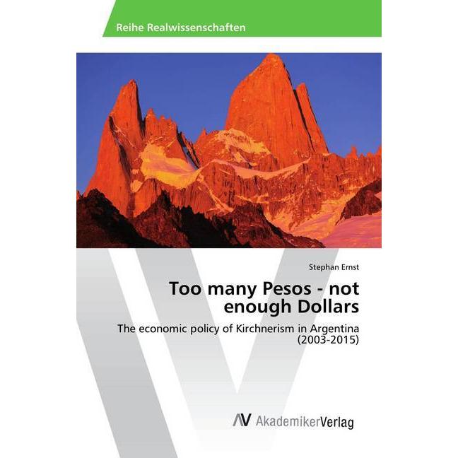 Too many Pesos - not enough Dollars, Fachbücher von Stephan Ernst