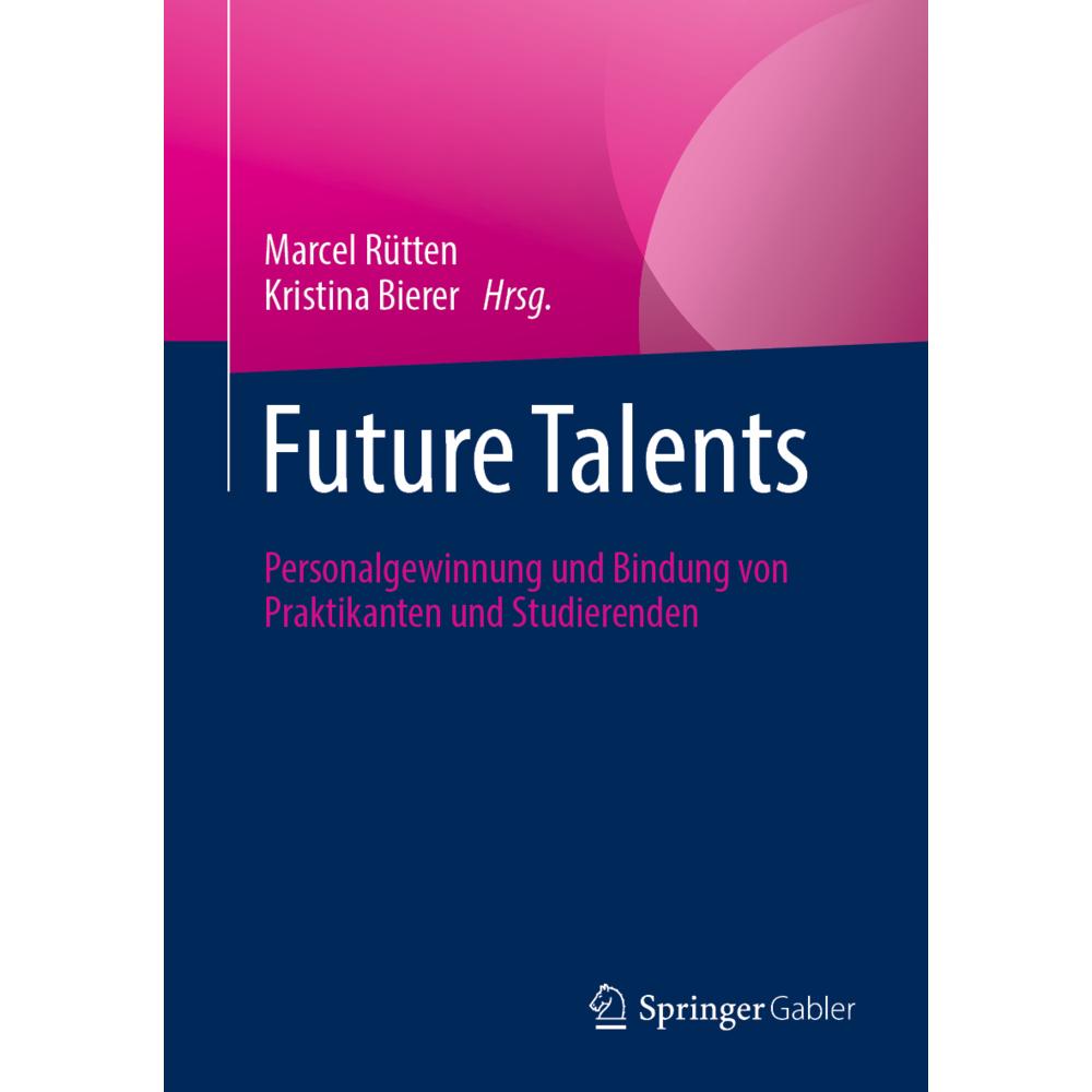 Future Talents, Fachbücher von Marcel Rütten, Kristina Bierer