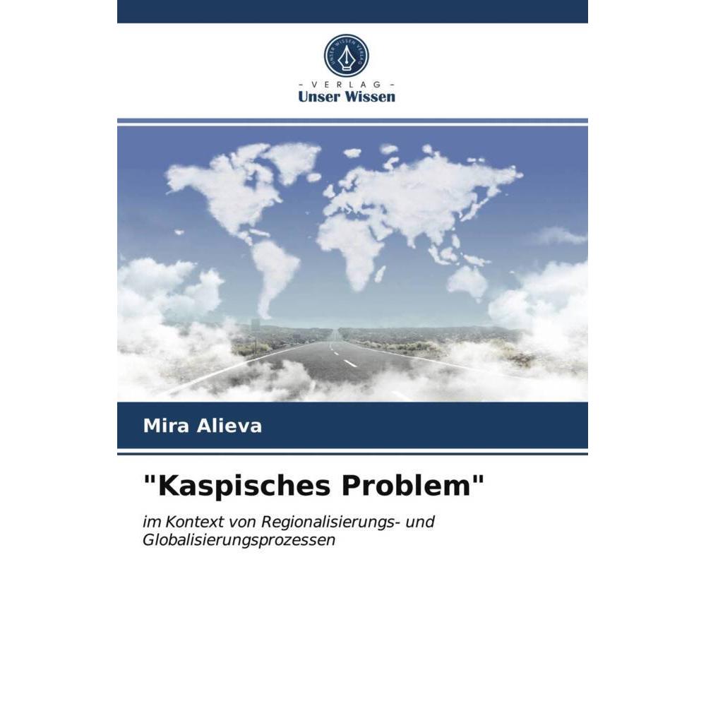 'Kaspisches Problem', Fachbücher von Mira Alieva