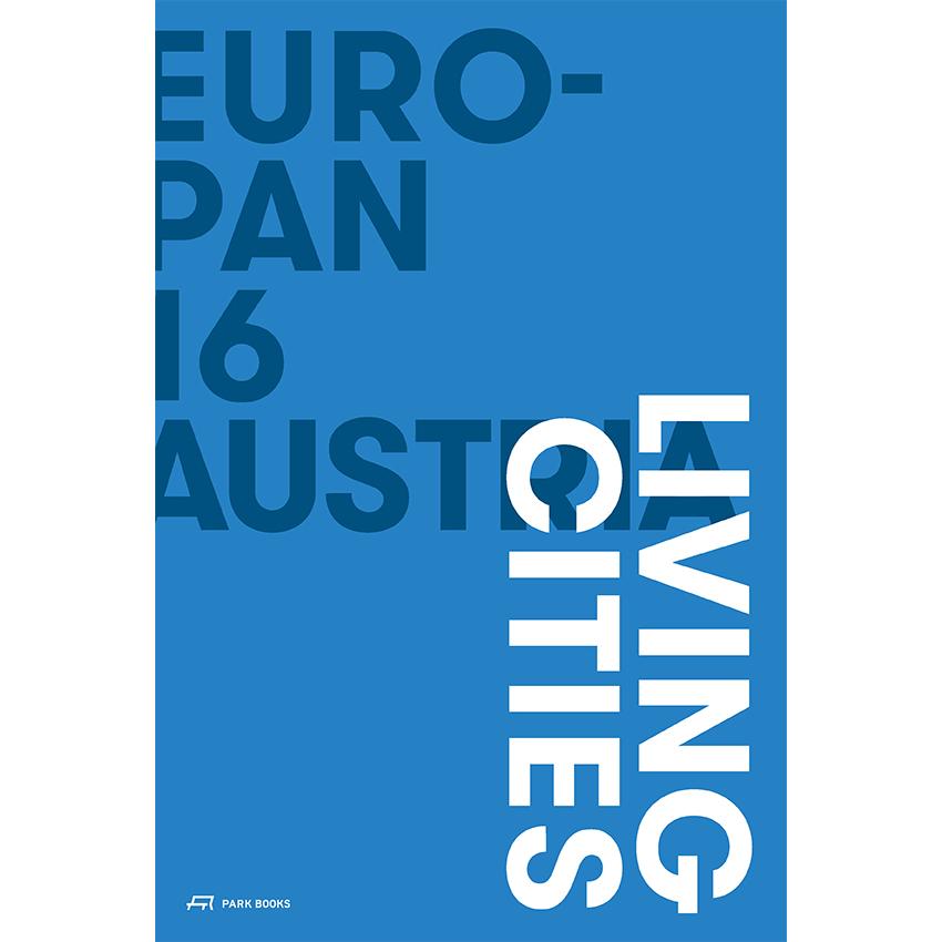 EUROPAN 16 Austria - Living Cities, Sachbücher von Bart, Iris/Lootsma, Kaltenegger