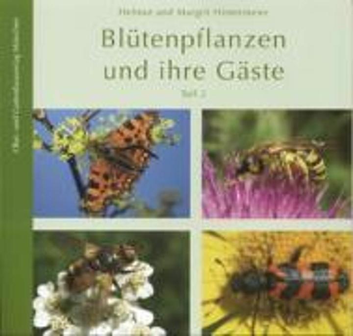 Produktbild Blütenpflanzen und ihre Gäste 2 (Deutsch, Helmut Hintermeier, Margrit Hintermeier, 2009)