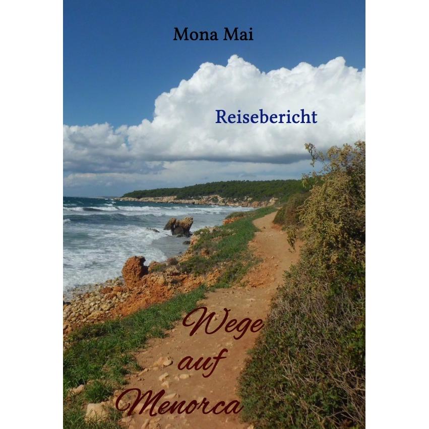 Wege auf Menorca, Ratgeber von Mona Mai