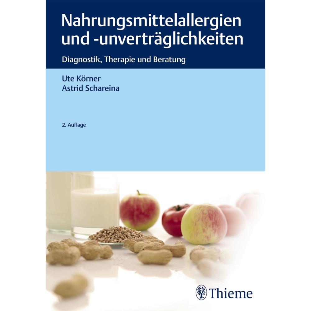 Nahrungsmittelallergien und -unverträglichkeiten, Fachbücher von Ute Körner, Astrid Schareina