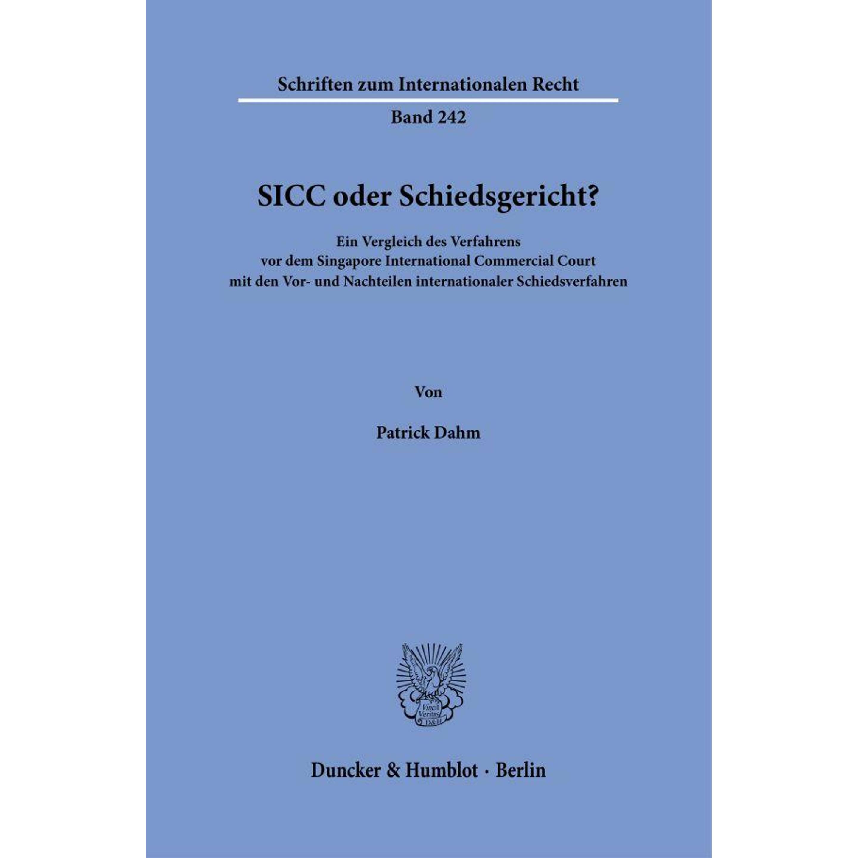 SICC oder Schiedsgericht?, Fachbücher von Patrick Dahm