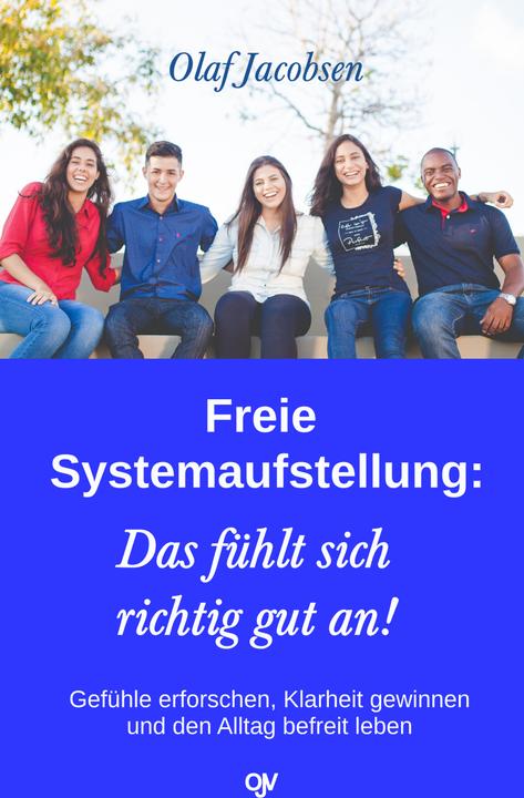 Immagine prodotto Freie Systemaufstellung: Das fühlt sich richtig gut an! (Tedesco, Olaf Jacobsen, 2021)