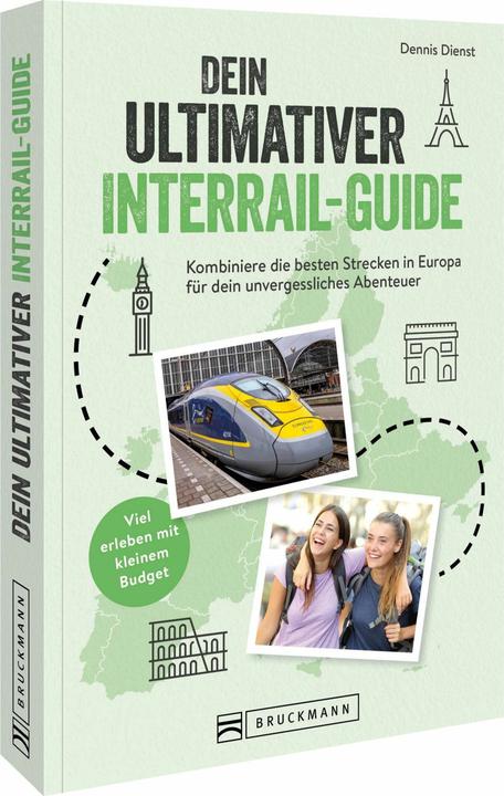Image du produit DeinultimativerInterrail-Guide (Allemand, Dennis, Service, 2025)