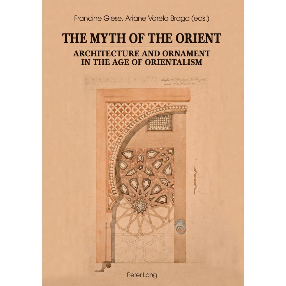 The Myth of the Orient, Fachbücher von Ariane Varela Braga, Francine Giese