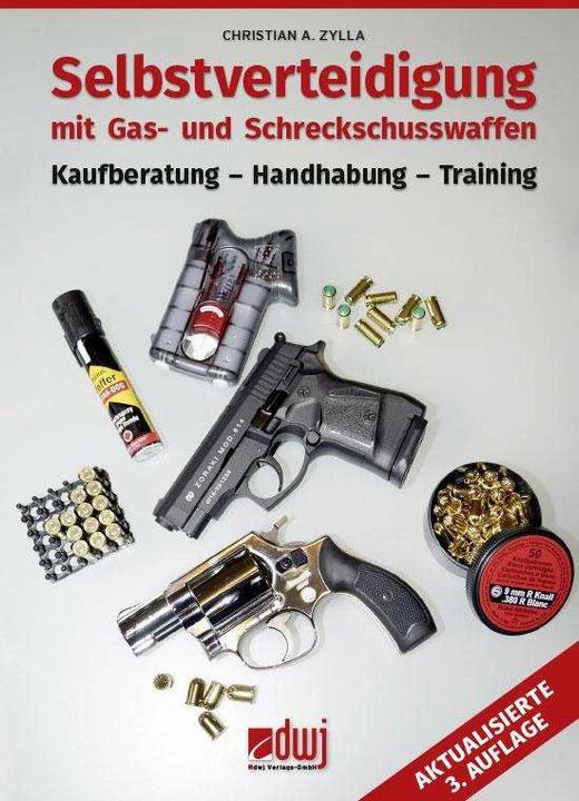 Produktbild Selbstverteidigung mit Gas- und Schreckschusswaffen (Deutsch, Christian A. Zylla, 2018)