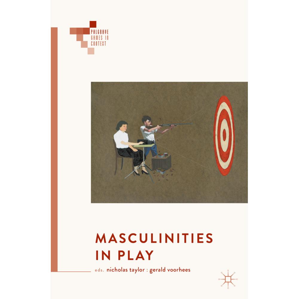Masculinities in Play, Fachbücher von Nicholas Taylor, Gerald Voorhees