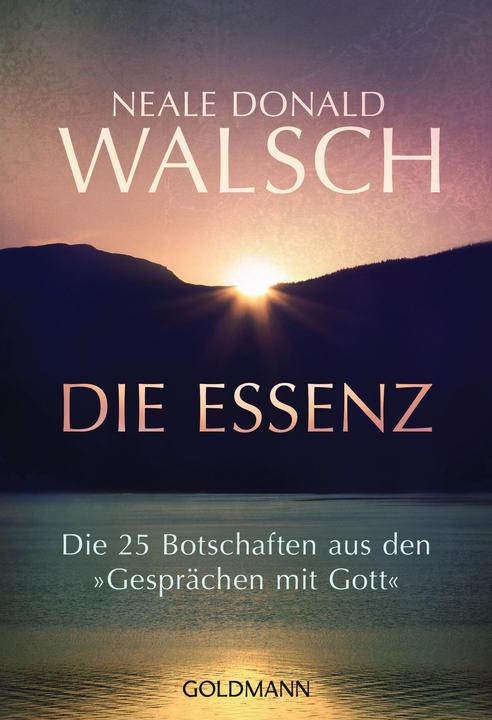 Produktbild Die Essenz (Deutsch, Neale Donald Walsch, 2018)