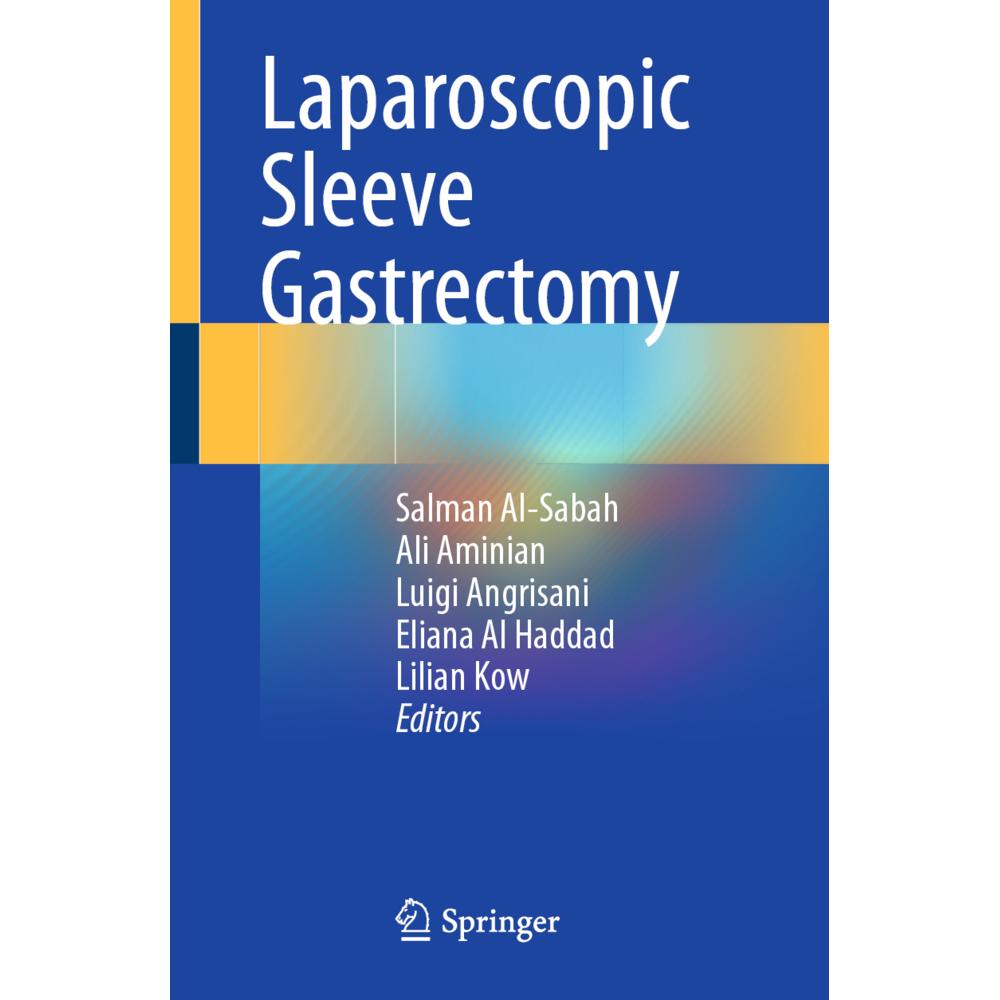 Laparoscopic Sleeve Gastrectomy, Fachbücher von Luigi Angrisani, Lilian Kow, Eliana Al Haddad, Ali Aminian, Salman Al-Sa...