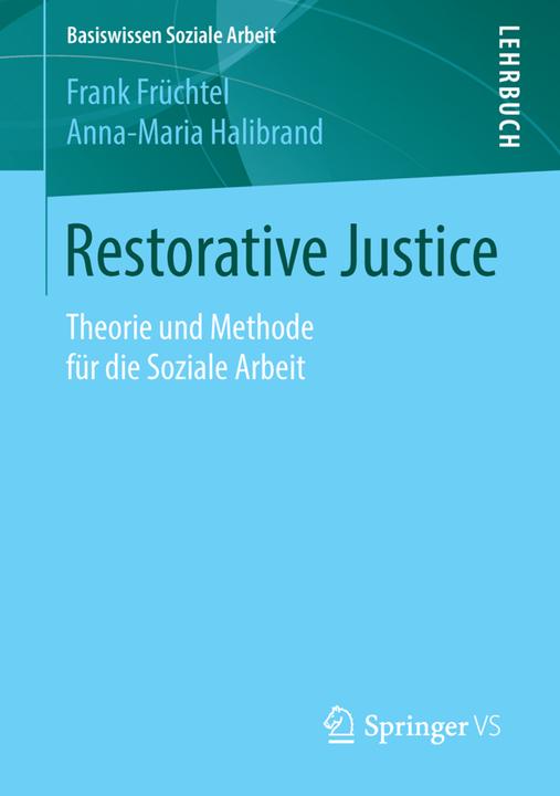 Energie-Label Restorative Justice (Deutsch, Anna-Maria Halibrand, Frank Früchtel, 2016)