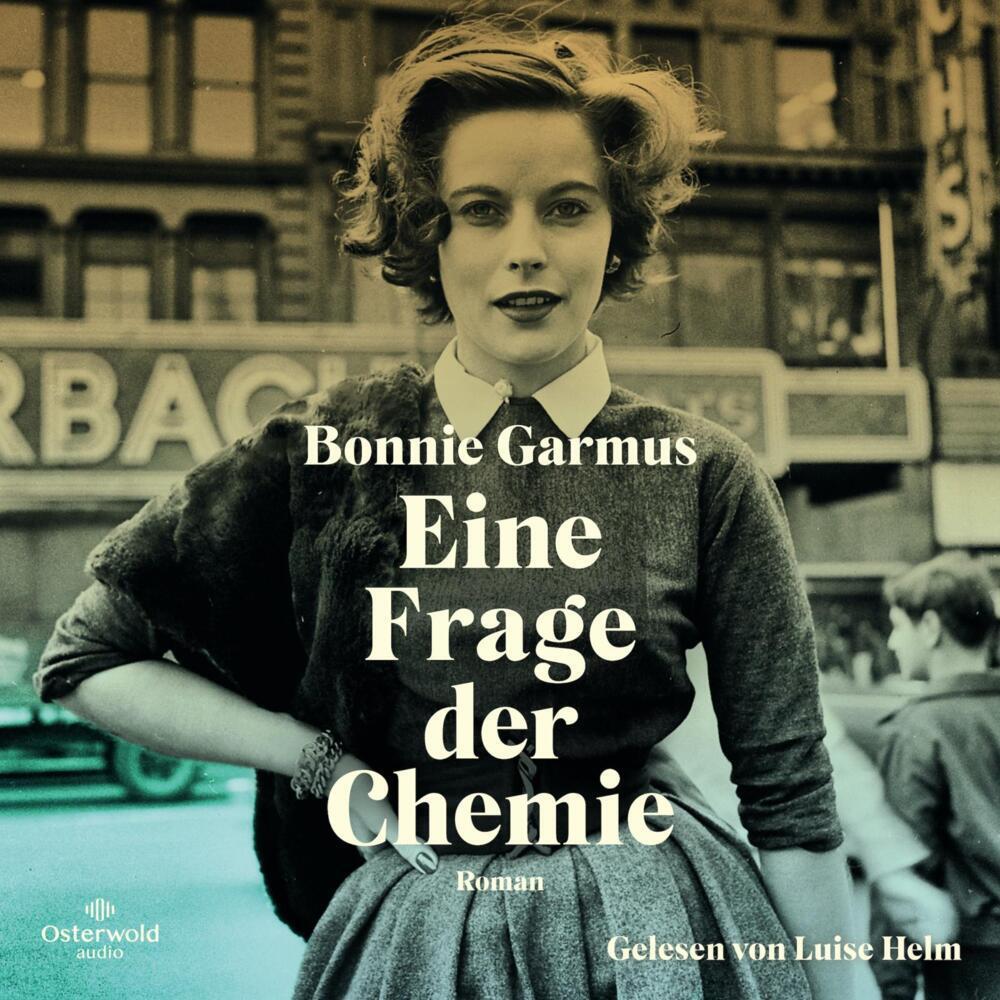 Thumbnail - Eine Frage der Chemie, Hörbücher von Bonnie Garmus, Luise Helm, Ulrike Wasel, Klaus Timmermann