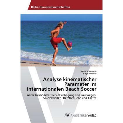 Analyse kinematischer Parameter im internationalen Beach Soccer, Ratgeber