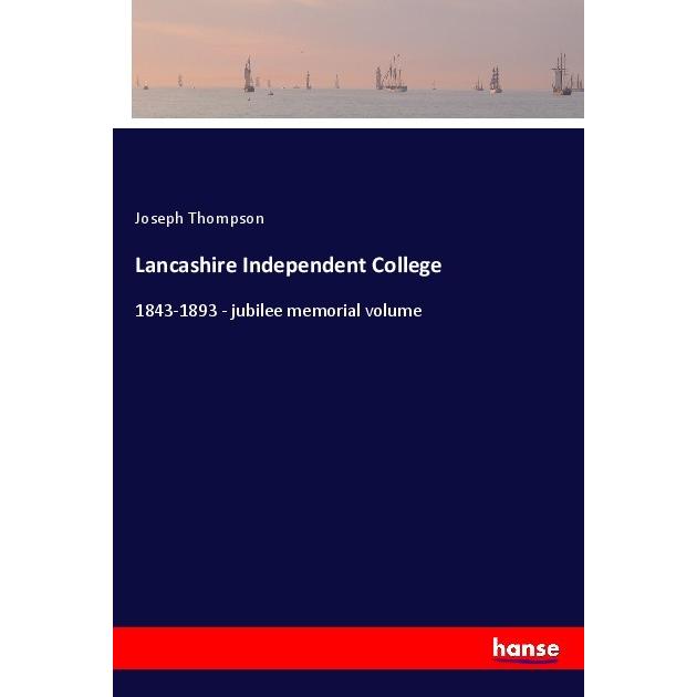 Lancashire Independent College, Belletristik von Joseph Thompson
