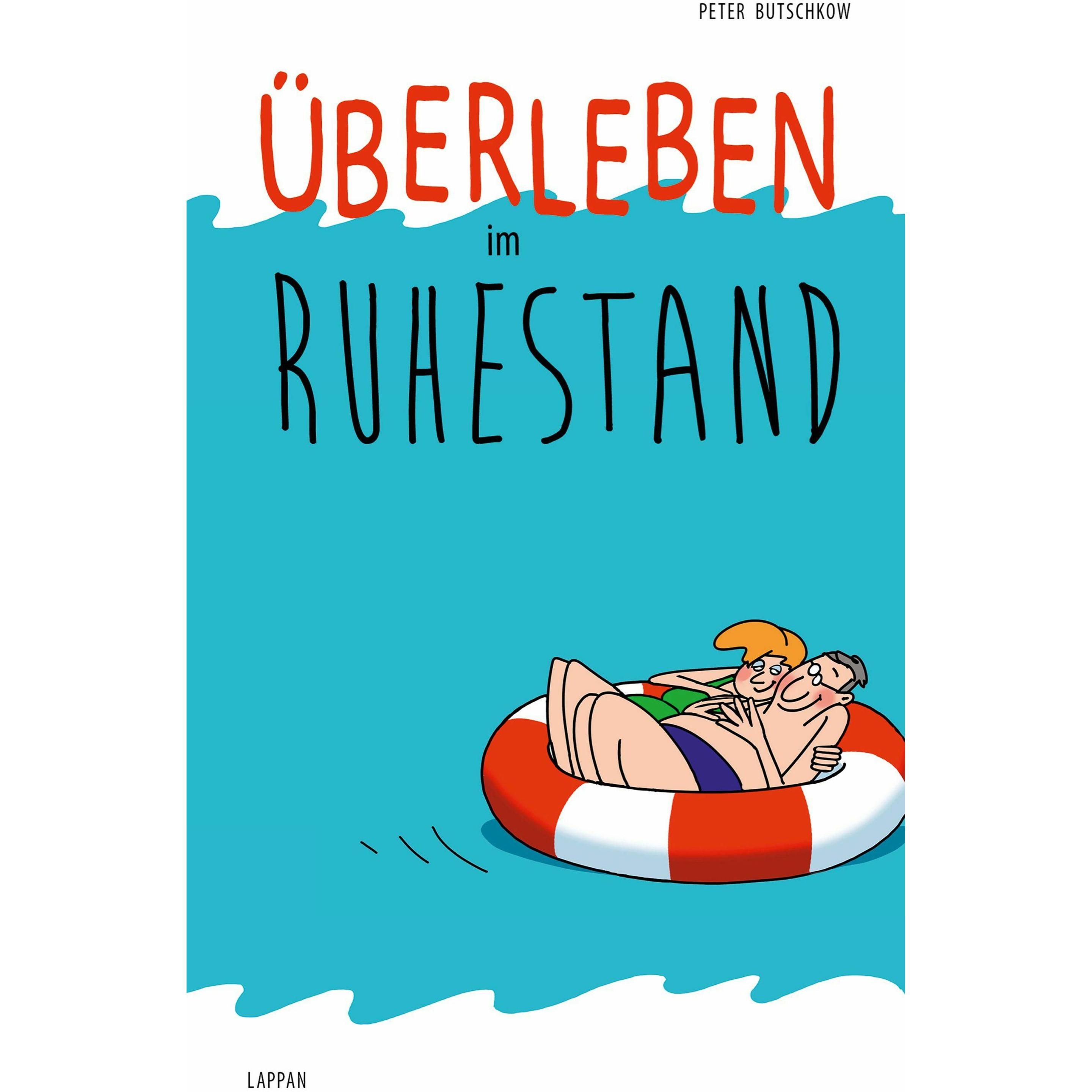 Überleben im Ruhestand, Belletristik von Peter Butschkow