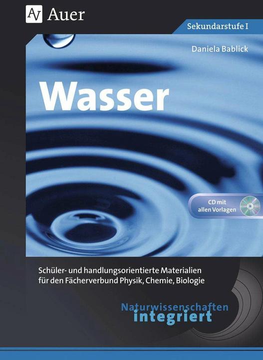 Produktbild Naturwissenschaften integriert: Wasser (Deutsch, Daniela Bablick, 2024)