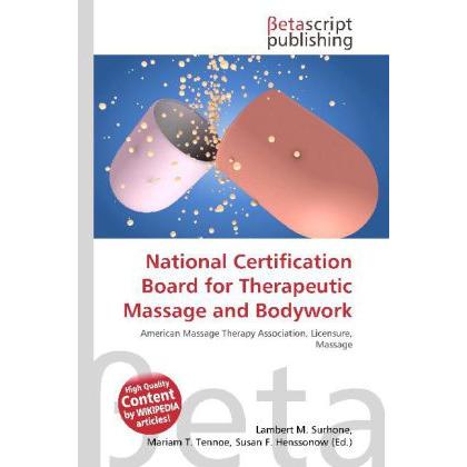 Thumbnail - National Certification Board for Therapeutic Massage and Bodywork, Fachbücher von Lambert M. Surhone, Susan F. Marseken,...