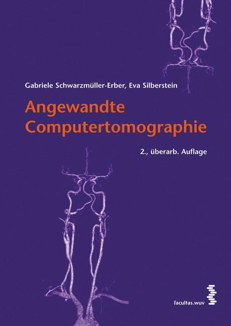 Produktbild Angewandte Computertomographie (Deutsch, Eva Silberstein, Gabriele Schwarzmüller-Erber, 2012)