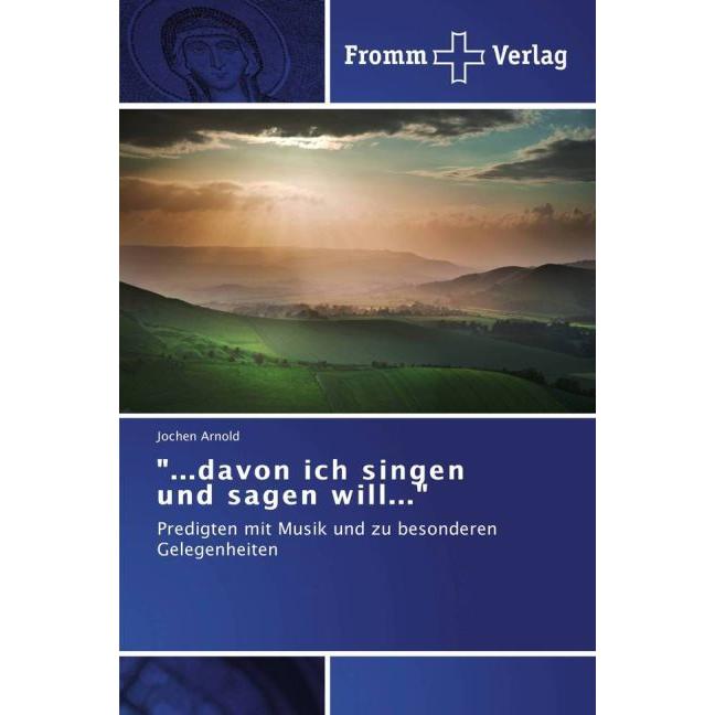 ...davon ich singen und sagen will..., Fachbücher von Jochen Arnold