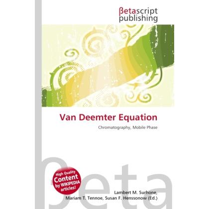 Van Deemter Equation, Fachbücher von Lambert M. Surhone, Miriam T. Timpledon, Susan F. Marseken